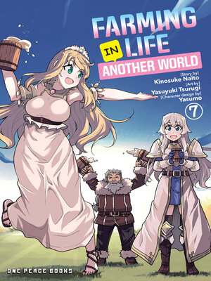 cover image of Farming Life in Another World Volume 7